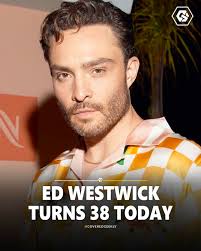 Ed Westwick turns 38 today 🎂🎉