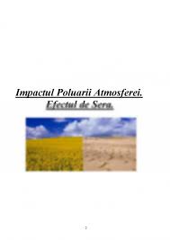 Apa contribuie la fenomenele osmotice din plante şi are o deosebită importanta în procesul de fotosinteză. Referat Impactul Poluarii Atmosferice Efectul De Sera 139511 Graduo