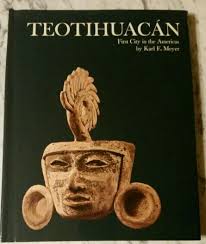 KARL E MEYER Teotihuacan 1st City in the Americas HB/DJ 1980 Illustrated  9780882250830| eBay