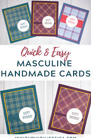 2 easy cards you can make in 10 minutes | video tutorial. Quick And Easy Masculine Cards Card Making Tutorial With Ink It Up With Jessica Masculine Birthday Cards Masculine Cards Happy Birthday Cards Printable