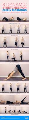 8 Dynamic Stretches For Chilly Mornings Ease Stiffness Achy Joints Yoga Poses Stretches Mobility Exercises