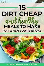 15 Cheap Healthy Dinner Meals For Families Cheap Easy Healthy Meals Cheap Healthy Dinners Cheap Healthy Meals