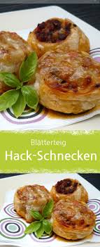 Hackfleisch Schnecken Im Blatterteig Tolles Fingerfood Meinestube Rezept Rezepte Fingerfood Hackfleisch