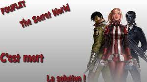 Is your network connection unstable or browser outdated? The Secret World The Secret Soluce C Est Mort Fr Fouflet Youtube