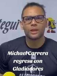 Michael Carrera Regresa con Gladiadores tras Disculpas