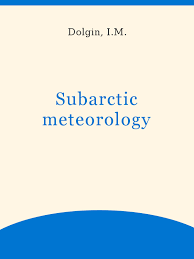 Subarctic Meteorology