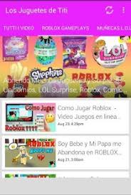We would like to show you a description here but the site won't allow us. Los Juguetes De Titi Apk Download For Android