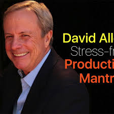 New York Times Bestselling Author David Allen Reveals How Can Entrepreneurs  Avoid Stress