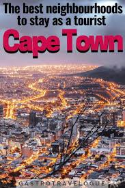 A Local S Guide To The Best Areas Of Cape Town Africa Travel South Africa Travel Africa Travel Guide