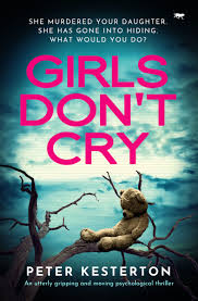 Girls Don't Cry by Peter Kesterton | Goodreads
