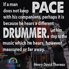 March to the beat of your own drum. Music For All On Twitter In Honor Of Today S Celebration Of The Marching Arts A Great Quote Of Marching To The Beat Of Your Own Drum Miosm Http T Co Yywksigcuc