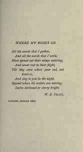 All The Words That I Gather And All The Words That I Write W B Yeats Poetry Words Poem Quotes Literary Quotes