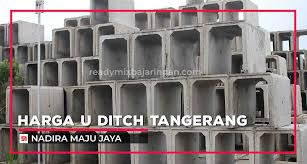 Beton ini sendiri banyak sekali difungsikan untuk mengelola atau menyalurkan air limbah pabrik atau. Harga U Ditch Tangerang 2019 Supplier Precast U Ditch Tangerang