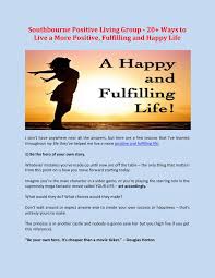 Whether you prefer manga or ancient, epic poems, reading is great for all sorts of reasons. Southbourne Positive Living Group 20 Ways To Live A More Positive Fulfilling And Happy Life Flip Book Pages 1 6 Pubhtml5