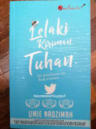 Lelaki kiriman tuhan sedutan episod akhir warning spoiler alert. Review Novel Lelaki Kiriman Tuhan Faizzah Amir