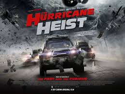The storm of the century; Movie Review The Hurricane Heist 2018