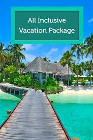 We Offer The Latest Information And Advice About All Inclusive Vacation Package We Pro All Inclusive Vacation Packages All Inclusive Vacations Dream Vacations