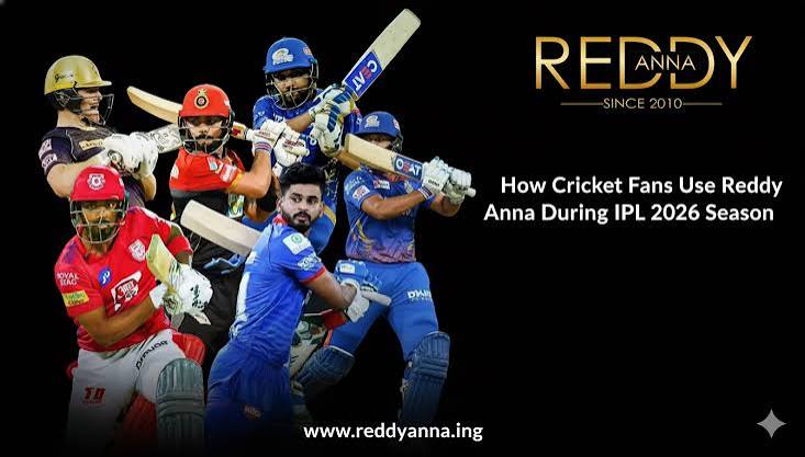 How Cricket Fans Use Reddy Anna During IPL 2026 Season