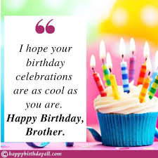 Maybe you would like to learn more about one of these? 250 Heart Touching Birthday Wishes For Brother To Make His Birthday Unforgettable