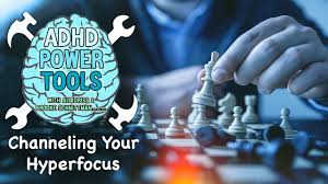 Channeling Your Hyperfocus Adhd Power Tools W Ali Idriss Brooke Schnittman