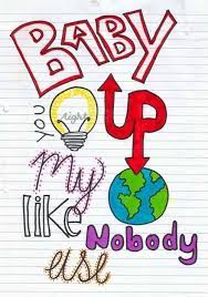 Baby You Light Up My World Like Nobody Else What Makes You Beutiful One Direction Love Song One Direction Art One Direction Drawings Drawing Quotes