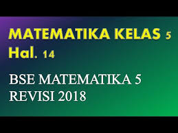 Kunci Jawaban Matematika Kelas 5 Halaman 14 Bse Matematika Kelas 5 Revisi 2018 Youtube