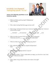 Maybe you would like to learn more about one of these? Everybody Loves Raymond Thanksgiving Episode Esl Worksheet By Dalgi
