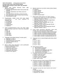 Contoh soal pilihan ganda tentang transformator. Soal Ulangan Perencanaan Dan Sistem Instalasi Audio Video