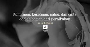 Maybe you would like to learn more about one of these? 58 Kata Kata Kesetiaan Jagokata