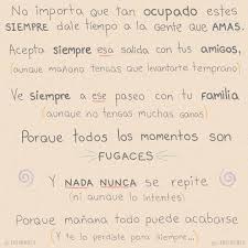 No Importa Que Tan Ocupado Estes Siempre Dale Tiempo A La Gente Que Amas Menciona A Alguien Qu Frases De La Vida Frases Motivadoras Frases Motivacionales