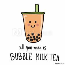 Boba goes beyond cassava starch balls and brewed teas. All You Need Is Bubble Milk Tea Cartoon Vector Illustration Doodle Style Buy This Stock Vector And Explore Similar Bubble Milk Tea Milk Tea Tea Illustration