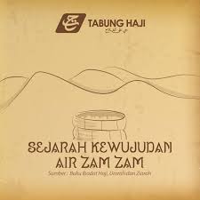 Sejarah Kewujudan Air Zam Zam Official Lembaga Tabung Haji Facebook