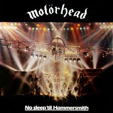 Motorhead No Sleep Til Hammersmith 1981 Bronze Rock Album Covers Classic Album Covers Album