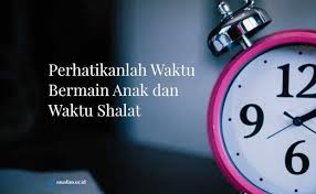 Mendapatkan pahala dua kali lipat serta tidak akan masuk ke dalam neraka mengenai hal ini, ada sebuah hadis khusus. Memperhatikan Waktu Bermain Anak Dan Waktu Shalat