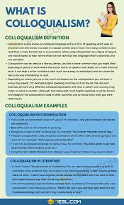 Colloquialism Definition And Useful Examples Of Colloquialism 7 E S L In 2020 English Writing English Writing Skills Good Grammar
