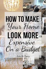 How To Make Your Home Look More Expensive Diy Apartment Decor Rental Decorating Expensive Decor