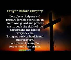Prayer before surgery for a friend or loved one (a prayer for a safe & successful operation). Pin On My Saves