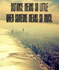 Distance Means So Little When Someone Means So Much Lyrics Distance Means So Little Distance Relationship Quotes Friendship Quotes Quotes About Distance