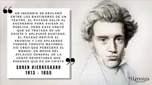 Søren Kierkegaard fue un filósofo danés que nació el 5 de mayo de 1813 y  falleció el 11 de noviembre de 1855, apenas a los 42 años. Considerado por  muchos como el