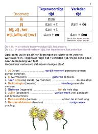 Opdracht Vul De Juiste Vorm Van Het Werkwoord In Verleden Tijd Tegenwoordige Tijd Kijk Eens Goed Na Onvoltooid Tegenwoordige Tijd Onderwijs Portfolio Taal
