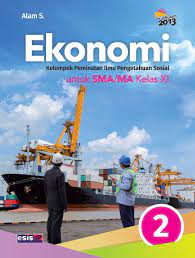Download buku ekonomi kelas 11 kurikulum 2013 pdf. Buku Siswa Ekonomi Kelas 11 Kurikulum 2013 Info Terkait Buku