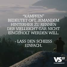 Kämpfen Bedeutet Oft Jemandem Hinterher Zu Rennen Der Vielleicht