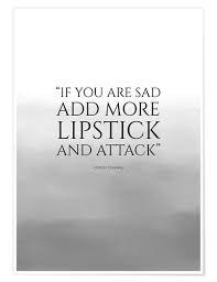 Where there is love there is life. Stephanie Wunsche Add More Lipstick Zitat Coco Chanel Poster Online Bestellen Posterlounge De