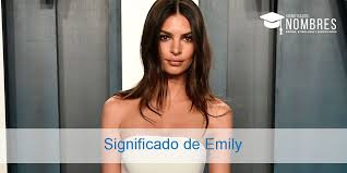 Significado De Emily No Te Pierdas Este Nombre