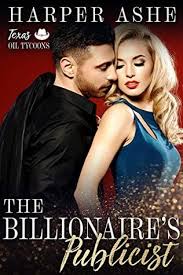 The Playboy's Publicist: A Billionaire Boss Romance by Harper Ashe