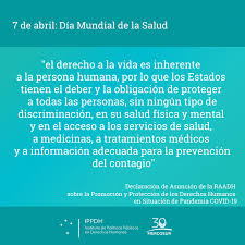 El derecho a la salud es el derecho al grado máximo de salud que se pueda lograr. 7 De Abril Dia Mundial De La Saludippdh