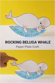 Maybe you would like to learn more about one of these? Rocking Beluga Whale Paper Plate Craft For Kids The Joy Of Sharing