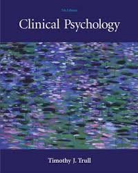 Clinical Psychology 7th Edition With Infotrac By Timothy J Trull Http Www Amazon Com Dp 0534633870 Ref Cm Sw R Pi D Clinical Psychology Psychology Clinic