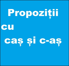 PropoziÈ›ii Cu CaÈ™ È™i C AÈ™ Iubesc ViaÅ£a