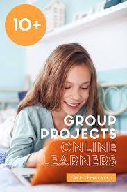 10 Group Projects That Your Online Learners Will Love In 2020 Online Student Google Classroom Activities Group Projects
